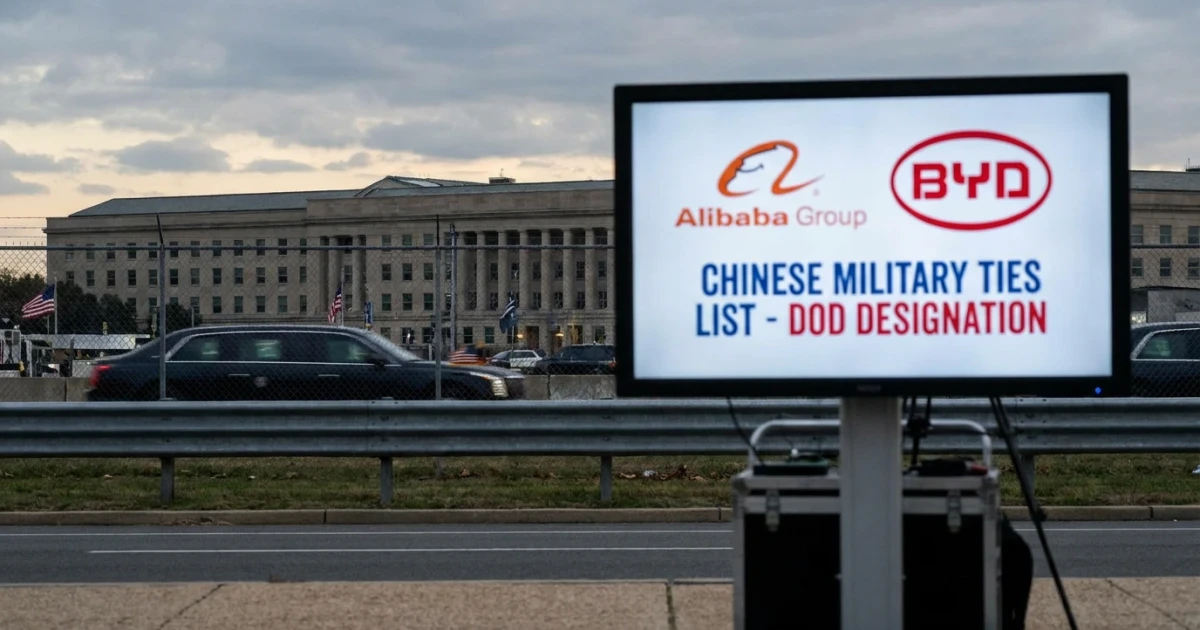 Pentagon Adds Alibaba, BYD to Chinese Military Ties List