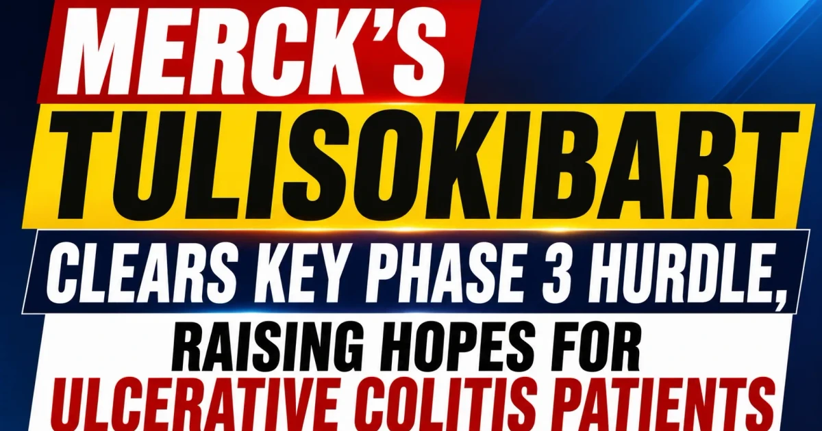 Merck’s ulcerative colitis drug hits key goals in late-stage trial