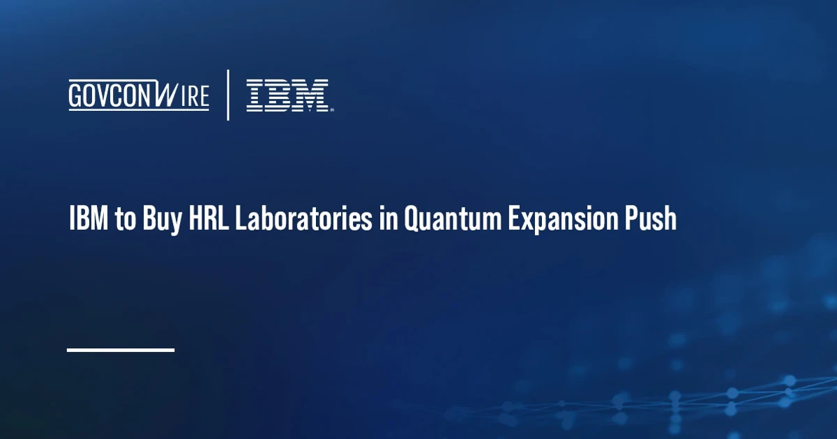 IBM buys HRL Laboratories to bolster dual-track quantum strategy