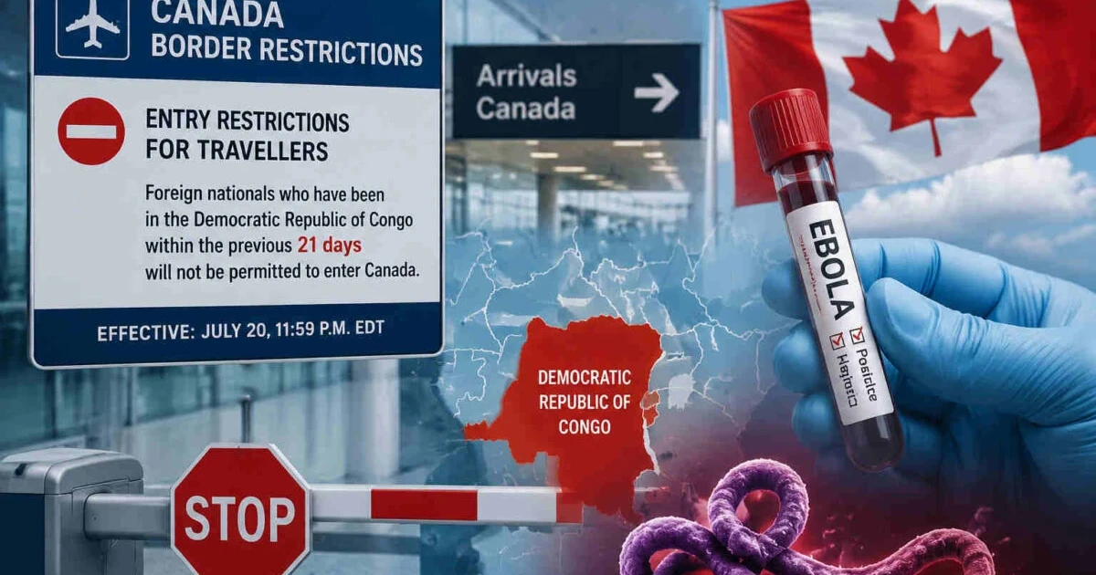 Canada to temporarily bar entry for some travelers from Congo